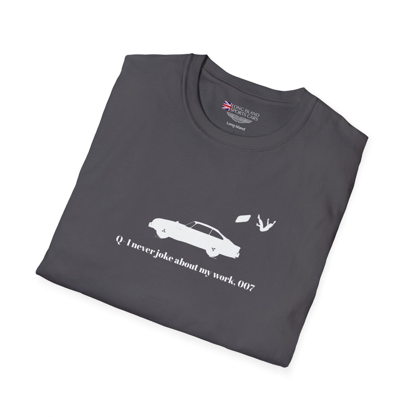 I never joke about my work, 007. Bond-Inspired Unisex T-Shirt