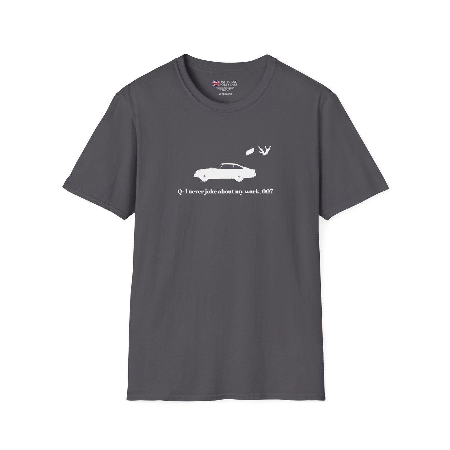 I never joke about my work, 007. Bond-Inspired Unisex T-Shirt